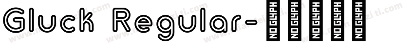 Gluck Regular字体转换